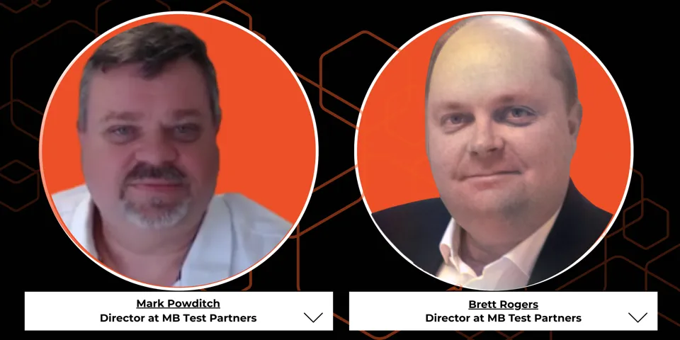Mark Powditch and Brett Rogers, Directors, MB Test Partners